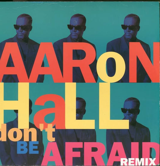 Aaron Hall - Don't Be Afraid Remix